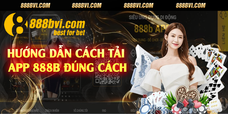 Hướng dẫn cách tải app 888b đúng cách